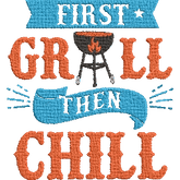 First-Grill-then-Chill-Summer - Embroidery Design - FineryEmbroidery